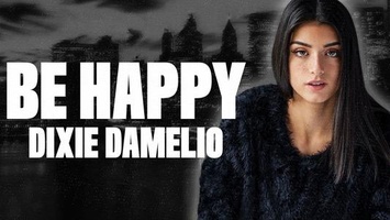 Dixie D'Amelio - Be Happy (Dillon Francis Remix)